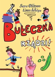 Bułeczka rządzi! - Sara Ohlsson, Lisen Adbge, Anna Czernow