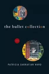 Bullet Collection - Ward Patricia Sarrafian