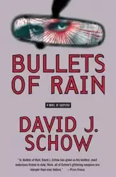 Bullets of Rain - David Schow J