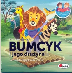 Bumcyk i jego drużyna - Mirosława Kwiecińska