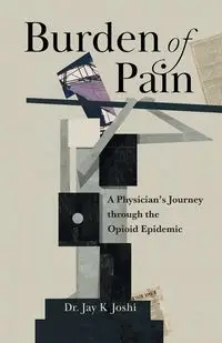 Burden of Pain - Jay Joshi K