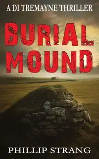Burial Mound - Phillip Strang