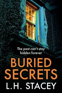 Buried Secrets - Stacey L. H.