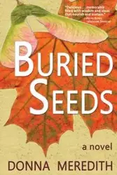 Buried Seeds - Meredith Donna