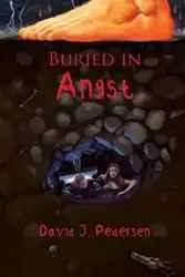 Buried in Angst - Pedersen David J.