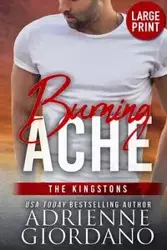 Burning Ache (Large Print Edition) - Adrienne Giordano