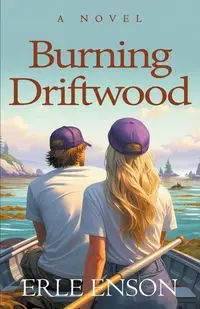 Burning Driftwood - Enson Erle