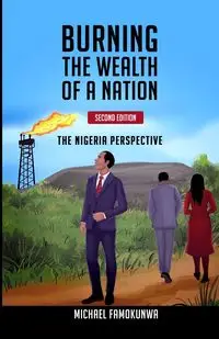 Burning the Wealth of a Nation - Michael Famokunwa