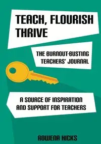 Burnout-Busting Teachers' Journal - Rowena Hicks