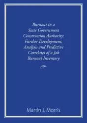 Burnout in a State Government Construction Authority - Morris Martin J
