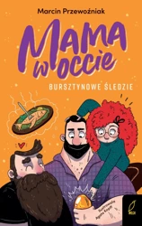 Bursztynowe śledzie. Mama w occie. Tom 2 - Marcin Przewoźniak