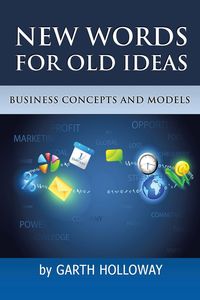 Business Concepts and Models - Garth Holloway