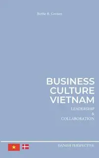 Business Culture Vietnam - Greisen Birthe R.