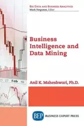 Business Intelligence and Data Mining - Maheshwari Anil