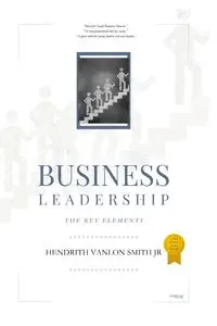 Business Leadership - Hendrith Vanlon Smith Jr