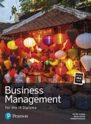 Business Management for the IB Diploma. Student Book - Peter Atkins, Brad Opfer, Hareem Navaid