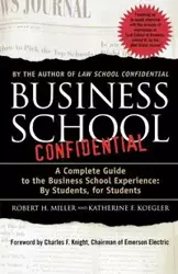 Business School Confidential - Robert H. Miller