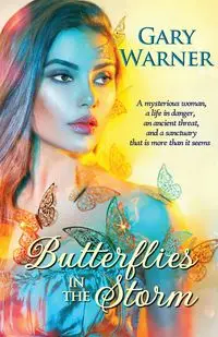 Butterflies in the Storm - Warner Gary