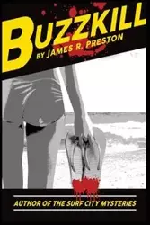 Buzzkill - R. Preston James