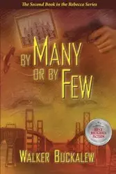 By Many or By Few - Walker Buckalew