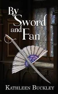 By Sword and Fan - Kathleen Buckley