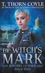 By Witch's Mark - Coyle T. Thorn T