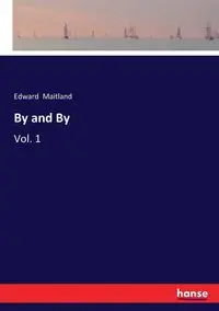 By and By - Edward Maitland