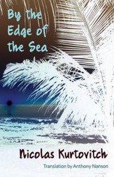 By the Edge of the Sea - Nicolas Kurtovitch