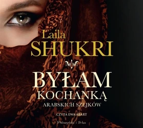 Byłam kochanką arabskich szejków - CD - Laila Shukri, Ewa Abart