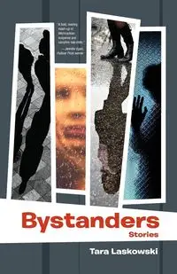 Bystanders - Tara Laskowski