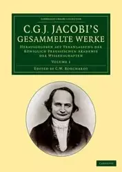 C. G. J. Jacobi's Gesammelte Werke - Volume 1 - Carl Jacob Jacobi Gustav