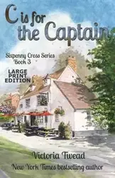 C is for the Captain - LARGE PRINT - Victoria Twead