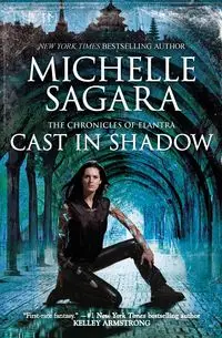 CAST IN SHADOW ORIGINAL/E - Michelle Sagara