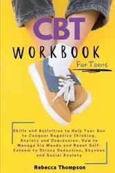 CBT Workbook  for Teens - Rebecca Thompson