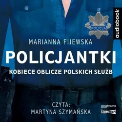 CD MP3 Policjantki. Kobiece oblicze polskich służb - Marianna Fijewska