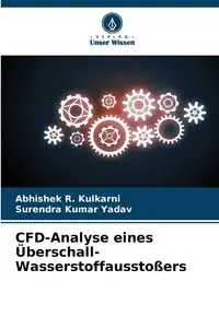 CFD-Analyse eines Überschall-Wasserstoffausstoßers - Kulkarni Abhishek R.