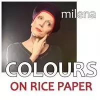 COLOURS on rice paper - Milena