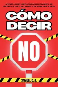 CÓMO DECIR NO - C. A. Samuel