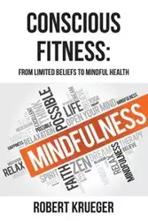 CONSCIOUS FITNESS - Robert Krueger