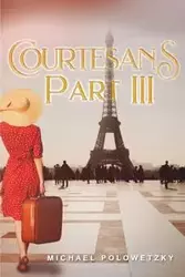 COURTESANS PART III - MICHAEL POLOWETZKY