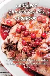 CROCK POT CHICKEN RECIPES COOKBOOK - Ray Emma