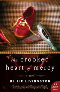 CROOKED HEART MERCY         PB - Billie Livingston