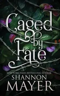 Caged by Fate - Shannon Mayer