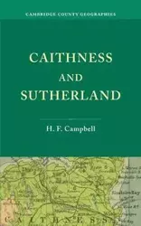 Caithness and Sutherland - Campbell H. F.