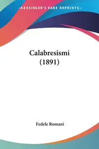 Calabresismi (1891) - Romani Fedele