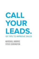 Call Your Leads - Morris Marshall