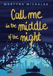 Call me in the middle of the night - Martyna Michalak