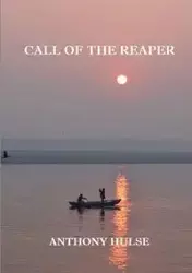 Call of the Reaper - Anthony Hulse