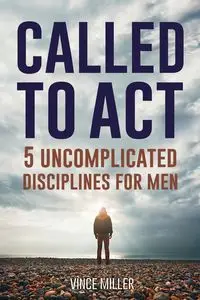 Called to Act - Vince Miller