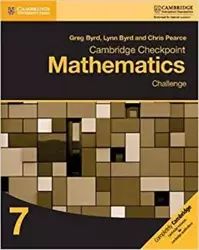 Cambridge Checkpoint Mathematics Challenge Workbook 7 - Greg Byrd